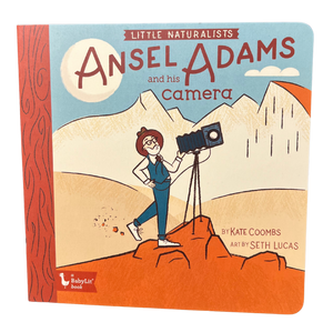 Ansel Adams and His Camera by Kate Combs & Seth Lucas