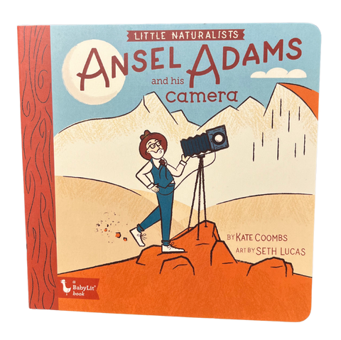 Ansel Adams and His Camera by Kate Combs & Seth Lucas