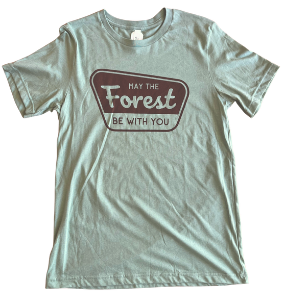 T-Shirt - May the Forest Be With You
