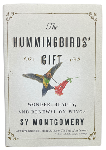 Hummingbirds' Gift by Sy Montgomery