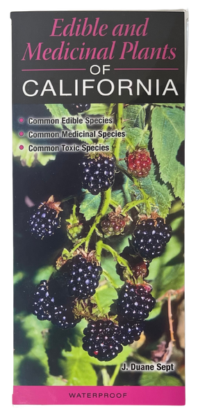 Fold Out Guide - Edible and Medicinal Plants of California