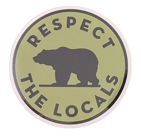 Sticker - Respect the Locals w Bear