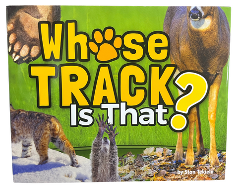 Whose Track is That? by Stan Tekiela