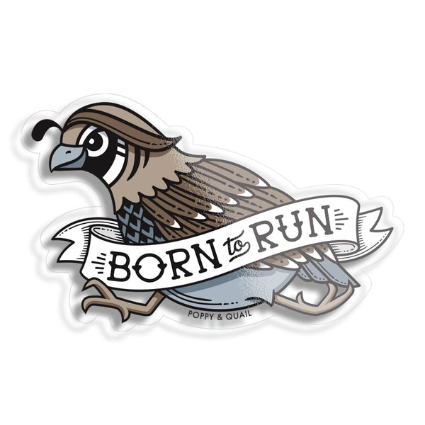 Sticker - Born to Run California Quail