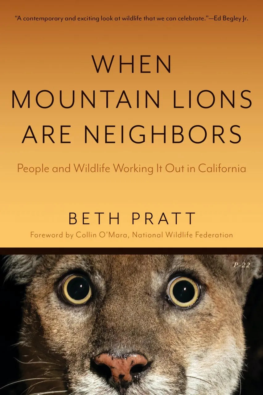 When Mountain Lions Are Neighbors | People and Wildlife Working It Out in California | Beth Pratt-Bergstrom
