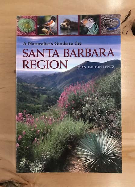 A Naturalist's Guide to the Santa Barbara Region | Joan Easton Lentz