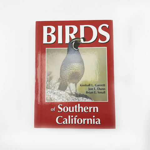 Birds of Southern California by Kimball L. Garrett, Jon L. Dunn & Brian E. Small