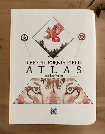 The California Field Atlas by Obi Kaufmann