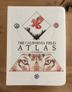 The California Field Atlas by Obi Kaufmann