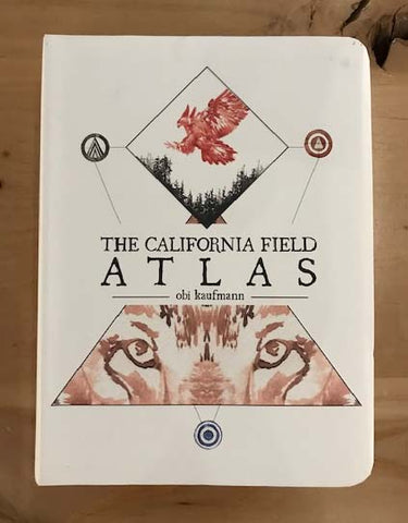 The California Field Atlas by Obi Kaufmann