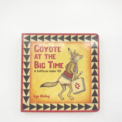 Coyote at the Big Time by Lyn Risling