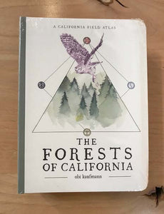The Forests of California Field Atlas by Obi Kaufmann