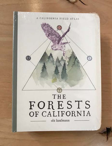 The Forests of California Field Atlas by Obi Kaufmann
