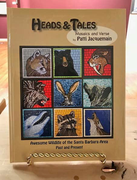 Heads & Tales | Awesome Wildlife of the Santa Barbara Area | Mosaics and Verse by Patti Jaquemain