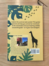 Load image into Gallery viewer, I ♥ Wildlife: | A Guided Activity Journal for Connecting With the Wild World | Beth Pratt
