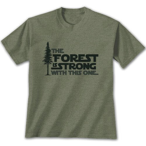 Forest Is Strong With This One Cotton/Poly Blend T-shirt